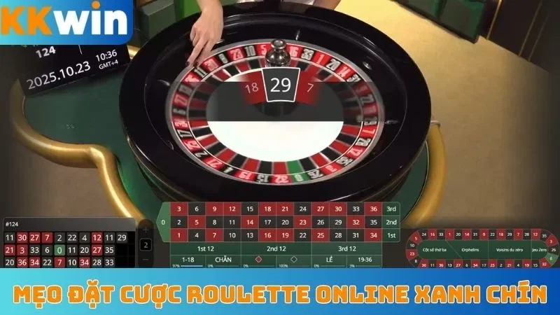 Mẹo đặt cược Roulette online xanh chín
